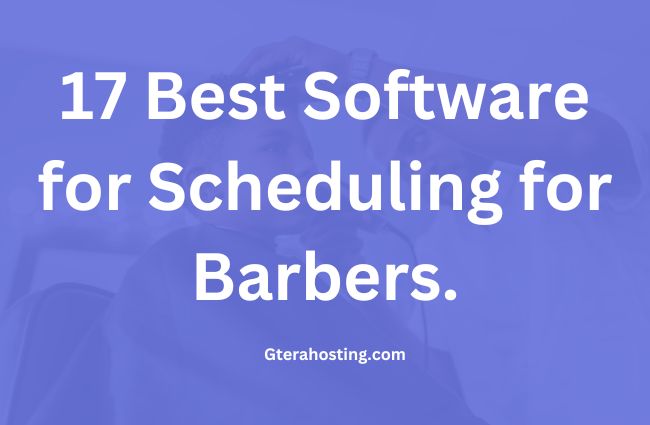 17 Best Software for Scheduling for Barbers.